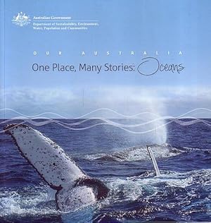 Imagen del vendedor de OUR AUSTRALIA. One Place, Many Stories: OCEANS a la venta por Jean-Louis Boglio Maritime Books