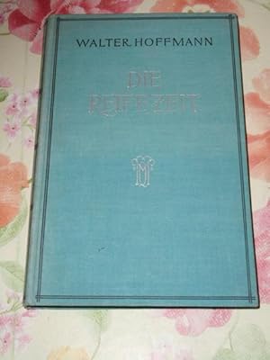 Die Reifezeit : Grundfragen d. Jugendpsychologie u. Sozialpädagogik ; Mit 4 Abb. [Taf.] nach Aufn...