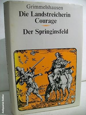 Bild des Verkufers fr Die Landstreicherin Courage. Der Springinsfeld. zum Verkauf von Antiquariat Bler