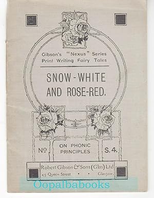 Snow White and Rose Red and a Few Short Poems ( Gibson's Print Writing Fairy Tales No. S4 )