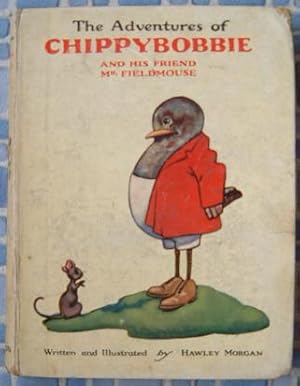 Seller image for The Adventures of Chippybobbie and His Friend Mrs. Fieldmouse for sale by Beach Hut Books