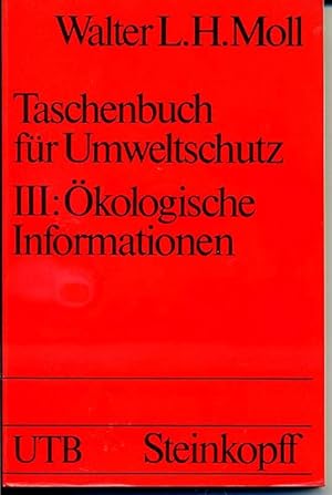 Seller image for Taschenbuch fr Umweltschutz III: kologische Informationen for sale by Antiquariat Hoffmann
