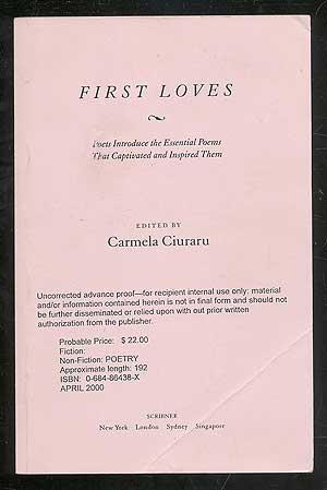 Immagine del venditore per First Loves: Poets Introduce the Essential Poems that Captivated and Inspired Them venduto da Between the Covers-Rare Books, Inc. ABAA