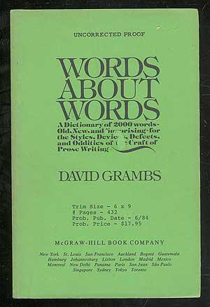 Seller image for Words About Words: A Dictionary of 2000 Words - Old, New, and Surprising for the Styles, Devices, Defects, and Oddities of the Craft of Prose Writing for sale by Between the Covers-Rare Books, Inc. ABAA
