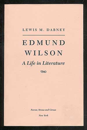 Imagen del vendedor de Edmund Wilson: A Life in Literature a la venta por Between the Covers-Rare Books, Inc. ABAA