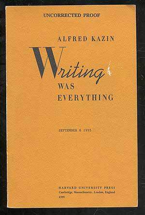 Bild des Verkufers fr Writing Was Everything zum Verkauf von Between the Covers-Rare Books, Inc. ABAA