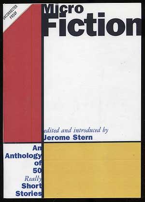 Seller image for Micro Fiction: An Anthology of 50 Really Short Stories for sale by Between the Covers-Rare Books, Inc. ABAA