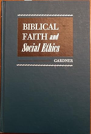 Imagen del vendedor de Biblical Faith and Social Ethics a la venta por Faith In Print