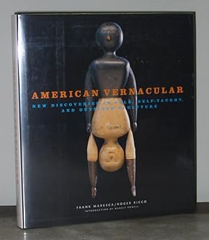 Bild des Verkufers fr American Vernacular: New Discoveries in Folk Self-Taught and Outsider Sculpture zum Verkauf von Exquisite Corpse Booksellers