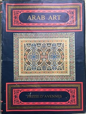 Imagen del vendedor de Arab Art: As Seen Through the Monuments of Cairo from the 7th Century to the 18th a la venta por Joseph Burridge Books