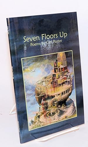 Imagen del vendedor de Seven floors up. Poems by Cati Porter a la venta por Bolerium Books Inc.