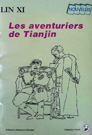 Imagen del vendedor de Les aventuriers de Tianjin a la venta por Librairie La fort des Livres