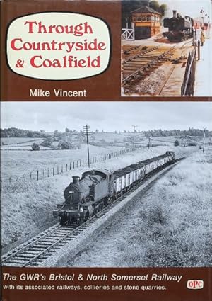 THROUGH COUNTRYSIDE & COALFIELD