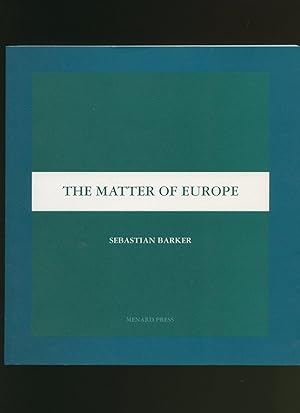 Imagen del vendedor de The Matter of Europe a la venta por Little Stour Books PBFA Member