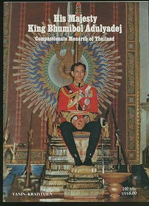 Imagen del vendedor de His Majesty King Bhumibol Adulyadej; Compassionate Monarch of Thailand a la venta por Little Stour Books PBFA Member