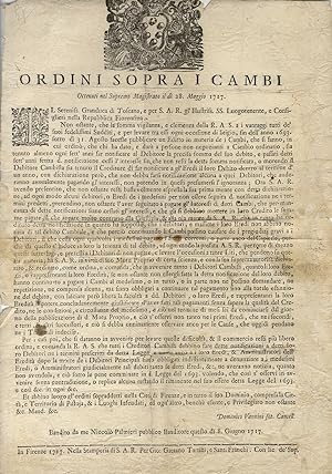 ORDINI sopra i cambi ottenuti nel Supremo Magistrato il dì 28 maggio 1717. Il Sereniss. Granduca ...