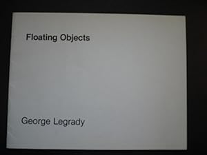 Seller image for George Legrady; Floating Objects: 1970-1980. for sale by J. King, Bookseller,