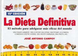 Seller image for LA DIETA DEFINITIVA: EL MTODO PARA ADELGAZAR MS EFICAZ DEL MUNDO for sale by KALAMO LIBROS, S.L.