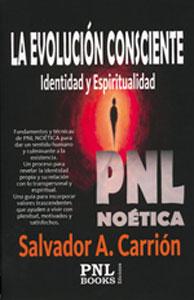 Seller image for LA EVOLUCIN CONSCIENTE: IDENTIDAD Y ESPIRITUALIDAD for sale by KALAMO LIBROS, S.L.