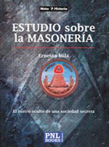 Seller image for ESTUDIO SOBRE LA MASONERA: EL ROSTRO OCULTO DE UNA SOCIEDAD SECRETA for sale by KALAMO LIBROS, S.L.