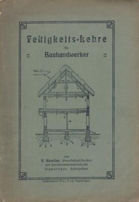 Festigkeits-Lehre für Bauhandwerker.