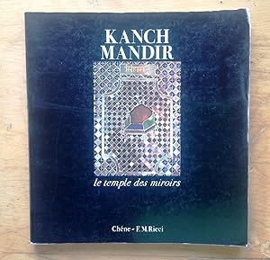 Seller image for Kanch Mandir. Le temple de miroirs. Introduction et photos de Riccardo Lazzeri et Antonio Martinelli for sale by Les bouquins d'Alain