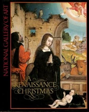 Seller image for A RENAISSANCE CHRISTMAS ( National Gallery of Art ) for sale by Grandmahawk's Eyrie
