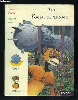 Image du vendeur pour AINA FILLE DES ETOILES. KAHA SUPERMAKI. mis en vente par Le-Livre