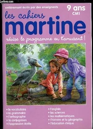 Imagen del vendedor de LES CAHIERS MARTINE 9 ANS CM1. REVISE LE PROGRAMME EN T AMUSANT. a la venta por Le-Livre