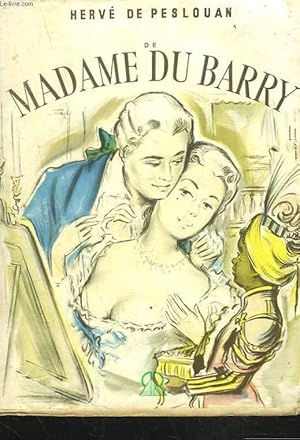 Seller image for LA VIE AMOUREUSE DE MADAME DU BARRY for sale by Le-Livre