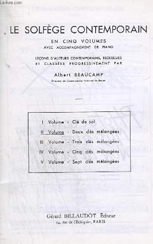 Imagen del vendedor de LE SOLFEGE CONTEMPORAIN - VOLUME 2 : DEUX CLES MELANGEES - LECONS D'AUTEURS CONTEMPORAINS, RECUEILLIES ET CLASSEES PROGRESSIVEMENT. a la venta por Le-Livre