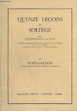 Bild des Verkufers fr QUINZE LECONS DE SOLFEGE AVEC ACCOMPAGNEMENT DE PIANO - ETUDES A CHANGEMENTS DE CLES SUR LES CLES DE SOL 2, FA 4 LIGNES, UT 1, 3 ET 4 LIGNES A L'USAGE DES CONSERVATOIRES ET ECOLES DE MUSIQUE. zum Verkauf von Le-Livre