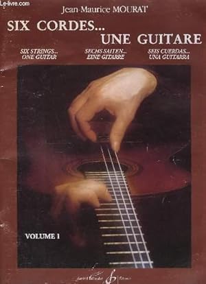 Image du vendeur pour SIX CORDES UNE GUITARE - VOLUME 1. mis en vente par Le-Livre