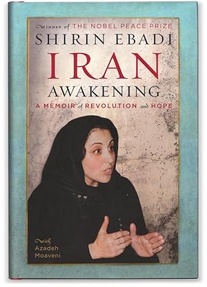 Iran Awakening: A Memoir of Revolution and Hope.