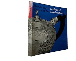 Catalogue of American Silver: The Cleveland Museum of Art