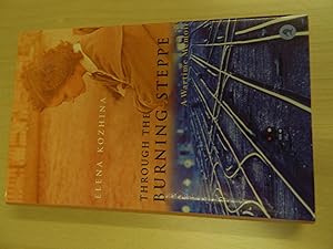 Seller image for Through the Burning Steppe for sale by Signature Firsts