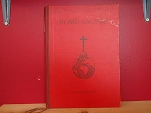 Rome Sacrée; avec quatre-vingts illustrations noir et blanc et douze en couleur de L'art chrétien...