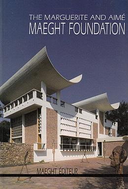 The Marguerite and Aime Maeght Foundation