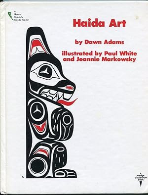 Haida Art (Queen Charlotte Islands Reading Series) (A Wedge Classroom Book)