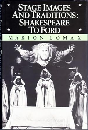 Seller image for Stage Images and Traditions: Shakespeare to Ford for sale by Fireproof Books