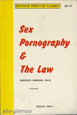 Imagen del vendedor de SEX, PORNOGRAPHY AND THE LAW; Volume 1 An Editions Erectus Classic a la venta por Alta-Glamour Inc.