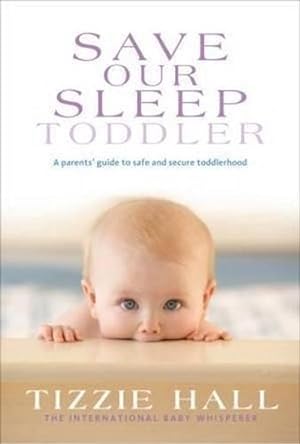 Imagen del vendedor de Save Our Sleep: Toddler (Paperback) a la venta por Grand Eagle Retail