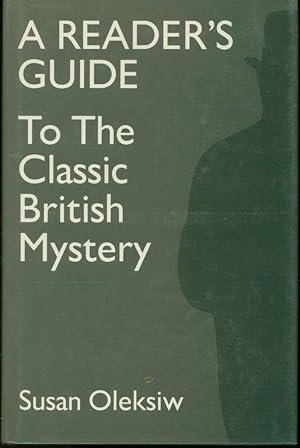 A Reader's Guide to the Classic British Mystery