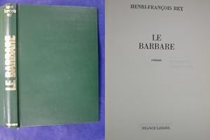 Seller image for Le Barbare - Roman for sale by Buchantiquariat Uwe Sticht, Einzelunter.