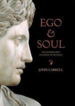 Seller image for Ego & Soul: The Modern West in Search of Meaning (Paperback) for sale by Grand Eagle Retail