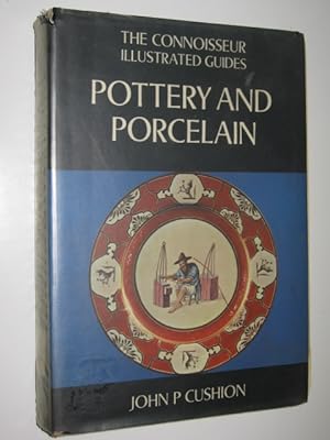 Pottery and Porcelain : Connoisseur Illustrated Guides