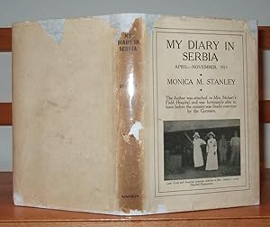 My Diary in Serbia April 1, 1915- Nov. 1, 1915