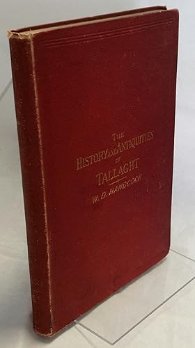 The History and Antiquities of Tallaght, County Dublin.