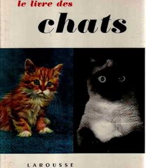 Seller image for Le livre des chats for sale by librairie philippe arnaiz