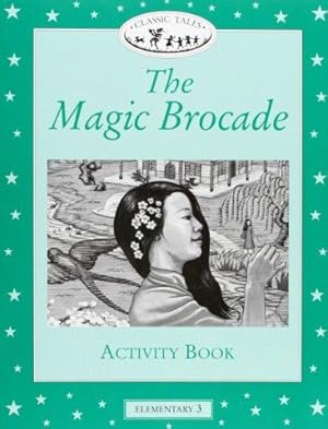 Seller image for Classic Tales: Elementary 3 The Magic Brocade Activity Book for sale by Bellwetherbooks